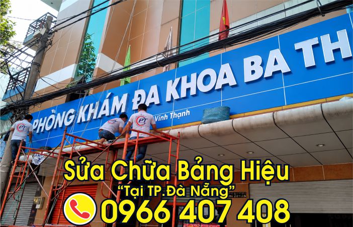 dịch vụ sửa bảng hiệu tại đà nẵng - Liên Hệ: 0966.407.408 dịch vụ sửa bảng hiệu tại đà nẵng