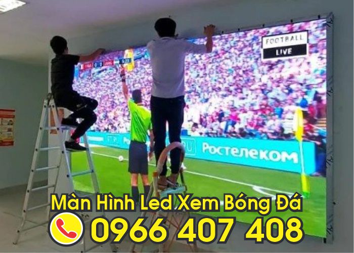 làm màn hình led giá rẻ - màn hình led xem bóng đá