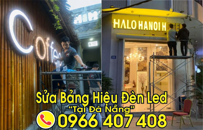 sửa bảng hiệu đèn led tại đà nẵng - Liên Hệ: 0966.407.408 sửa bảng hiệu đèn led tại đà nẵng