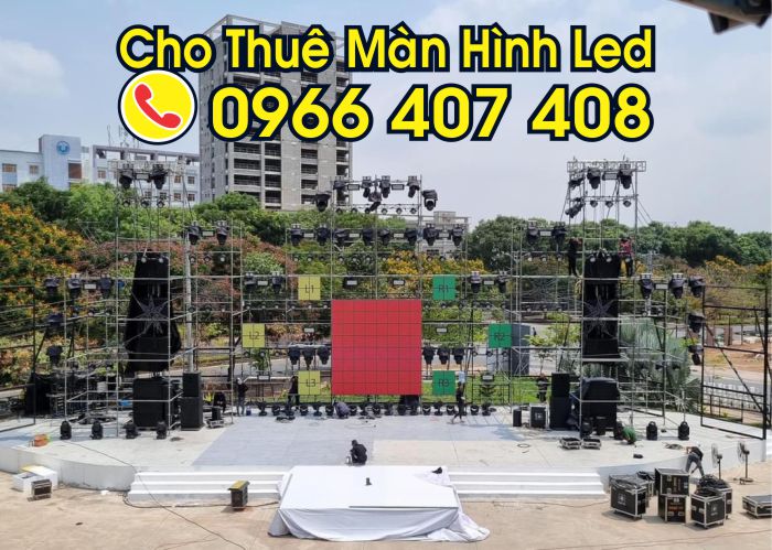 cho thuê màn hình led sự kiện - Liên hệ: 0966.407.408 cho thuê màn hình led sự kiện