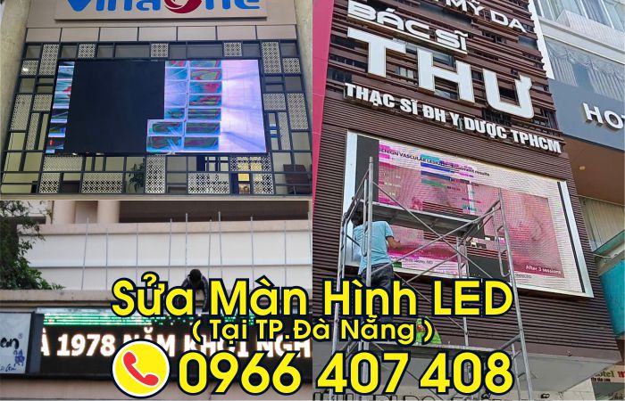dịch vụ sửa bảng màn hình led tại đà nẵng - Liên hệ: 0966.407.408 dịch vụ sửa bảng màn hình led tại đà nẵng