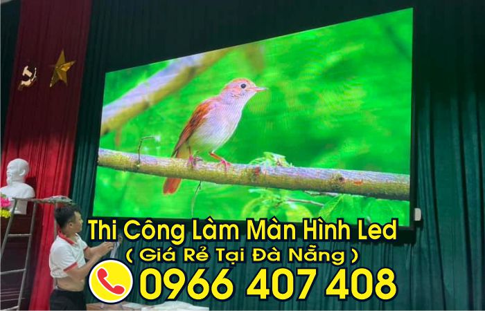 làm màn hình led tại đà nẵng giá rẻ bảo hành 24 tháng