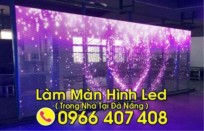 làm màn hình led tại đà nẵng giá rẻ - màn hình led trong nhà