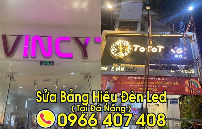 sửa bảng hiệu đèn led tại đà nẵng - giá sửa bảng hiệu đà nẵng - Liên hệ: 0966.407.408 sửa bảng hiệu đèn led tại đà nẵng - giá sửa bảng hiệu đà nẵng
