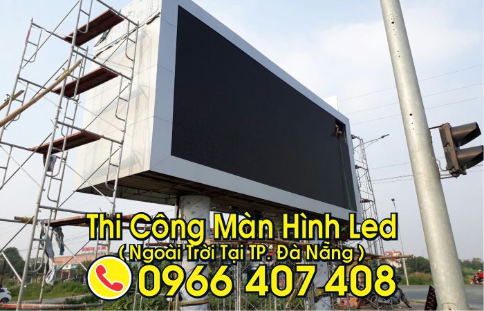 thi công màn hình led ngoài trời tại đà nẵng