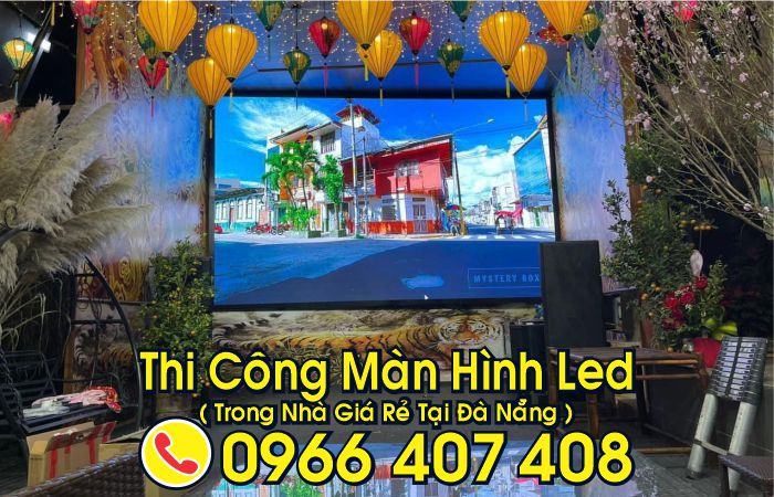 thi công màn hình led tại đà nẵng giá rẻ