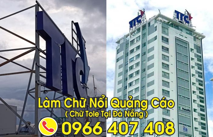 làm chữ nổi quảng cáo tại đà nẵng giá rẻ - chữ tole ( tôn ) cho mọi thương hiệu trên cao