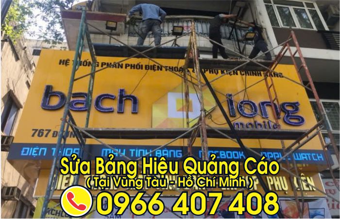 sửa bảng hiệu quảng cáo vũng tàu - Liên hệ: 0966.407.408 sửa bảng hiệu quảng cáo vũng tàu