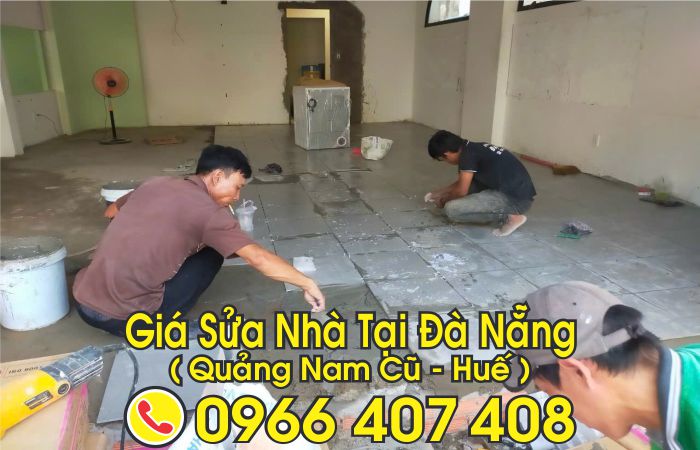 giá lát gạch - sửa nhà tại đà nẵng - Liên hệ: 0966.407.408 giá lát gạch - sửa nhà tại đà nẵng