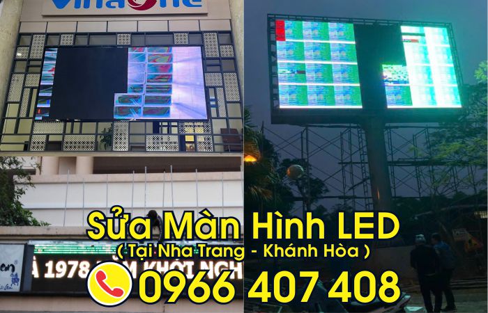 sửa bảng màn hình led tại nha trang - Liên hệ: 0966.407.408 sửa bảng màn hình led tại nha trang