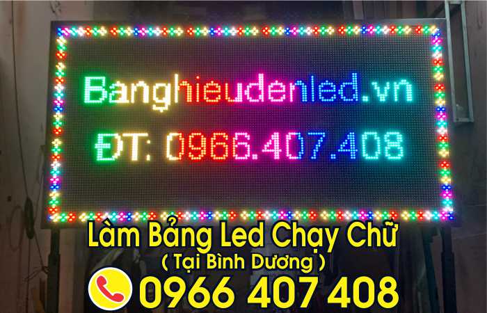 làm bảng led chạy chữ tại bình dương giá rẻ - giá bảng led chạy chữ bình dương