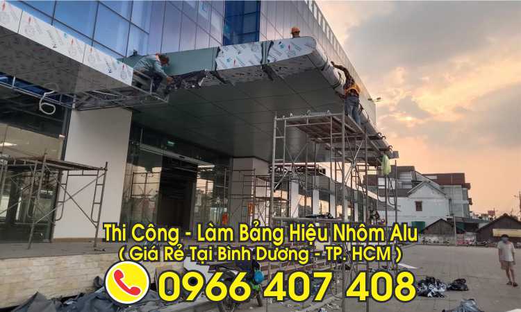 thi công nhôm alu tại bình dương giá rẻ - làm bảng hiệu alu tại bình dương