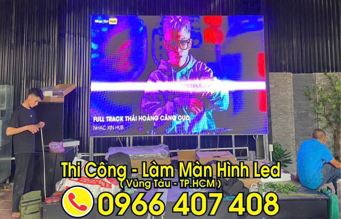 giá màn hình led vũng tàu - làm màn hình led tại vũng tàu giá rẻ - Liên Hệ: 0966.407.408 giá màn hình led vũng tàu - làm màn hình led tại vũng tàu giá rẻ