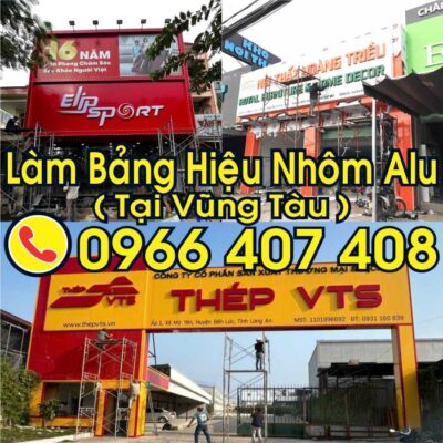 làm bảng hiệu nhôm alu tại vũng tàu giá rẻ