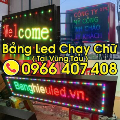 làm bảng led chạy chữ tại vũng tàu giá rẻ