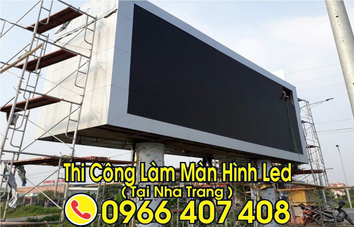 làm màn hình led ngoài trời tại nha trang - Liên hệ: 0966.407.408 làm màn hình led ngoài trời tại nha trang