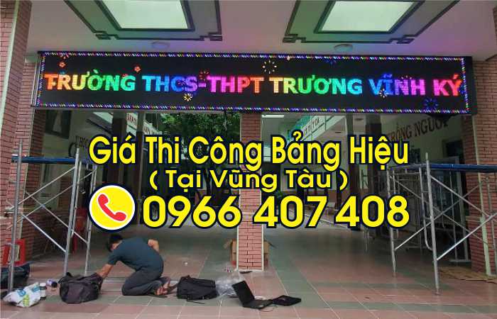 giá thi công bảng hiệu vũng tàu - thi công bảng hiệu quảng cáo tại vũng tàu