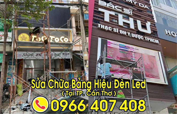 sửa bảng hiệu đèn led tại cần thơ - sửa màn hình led tại cần thơ