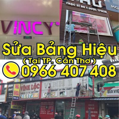 sửa chữa bảng hiệu tại cần thơ