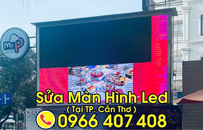 sửa màn hình led tại cần thơ
