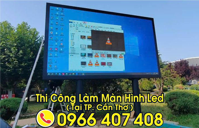 làm màn hình led ngoài trời tại cần thơ - Liên hệ: 0966.407.408 làm màn hình led ngoài trời tại cần thơ