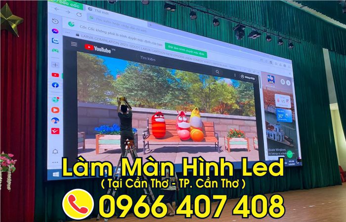 làm màn hình led tại cần thơ giá rẻ