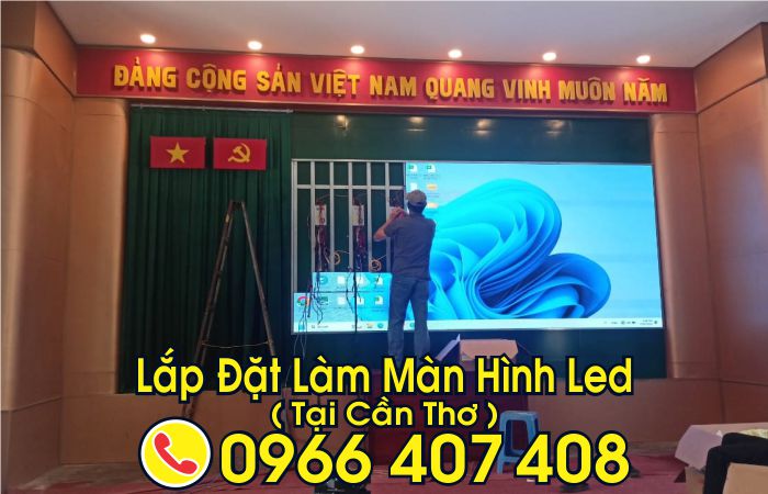 làm màn hình led trong nhà tại cần thơ - Liên hệ: 0966.407.408 làm màn hình led trong nhà tại cần thơ