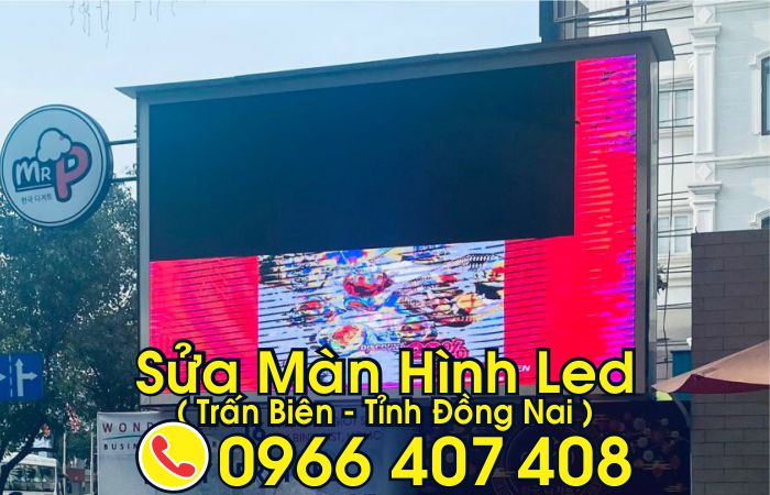 sửa màn hình led tại trấn biên