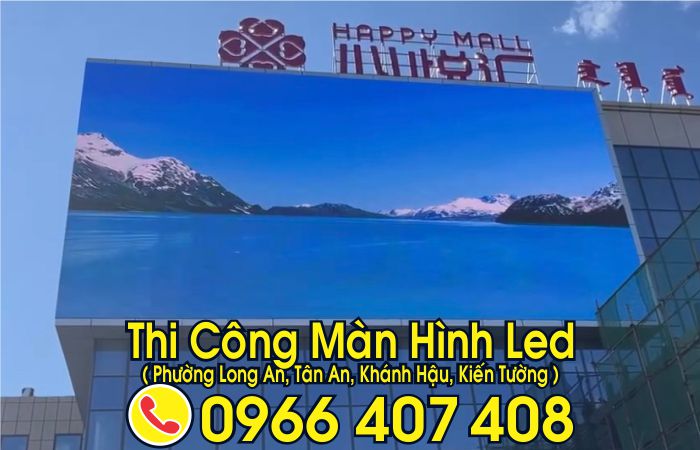 thi công màn hình led ngoài trời tại long an