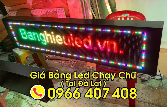giá bảng led chạy chữ đà lạt - làm bảng led chạy chữ tại đà lạt giá rẻ