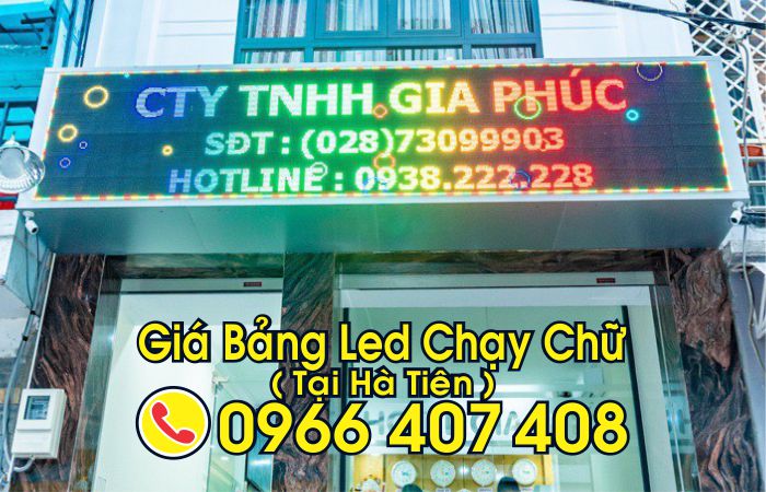 giá bảng led chạy chữ hà tiên - làm bảng led chạy chữ tại hà tiên giá rẻ - Liên Hệ: 0966.407.408 giá bảng led chạy chữ hà tiên - làm bảng led chạy chữ tại hà tiên giá rẻ