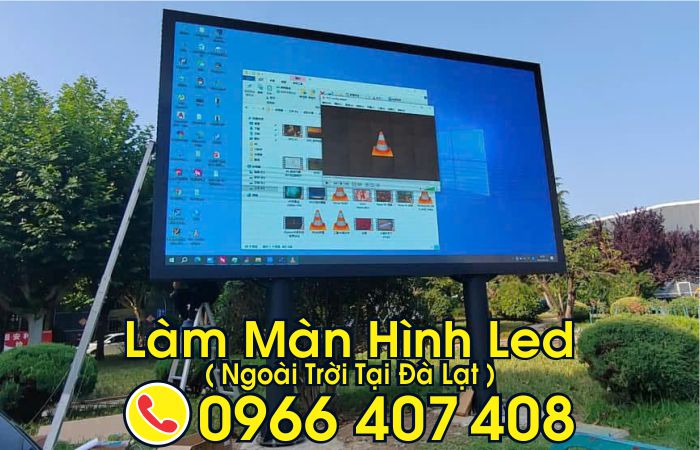 làm màn hình led ngoài trời tại đà lạt - làm màn hình led tại đà lạt giá rẻ
