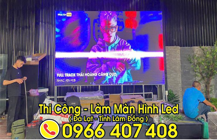 làm màn hình led tại đà lạt giá rẻ - giá màn hình led đà lạt