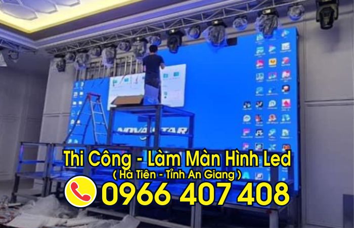làm màn hình led tại hà tiên giá rẻ - giá màn hình led hà tiên