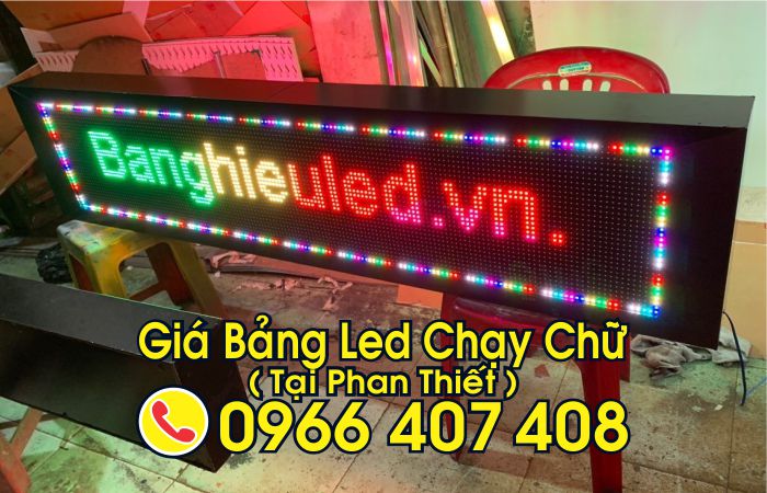 giá bảng led chạy chữ phan thiết - tỉnh gia lai - Liên Hệ: 0966.407.408 giá bảng led chạy chữ phan thiết - tỉnh gia lai