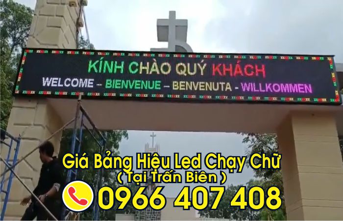 giá bảng led chạy chữ trấn biên - làm bảng led chạy chữ ngoài trời tại trấn biên - Liên Hệ: 0966.407.408 giá bảng led chạy chữ trấn biên - làm bảng led chạy chữ ngoài trời tại trấn biên