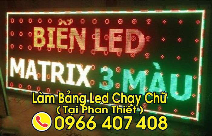 làm bảng led chạy chữ tại phan thiết giá rẻ - Liên Hệ: 0966.407.408 làm bảng led chạy chữ tại phan thiết giá rẻ