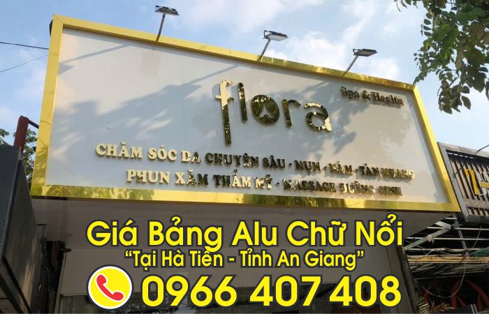 giá bảng hiệu alu chữ nổi hà tiên - Tỉnh An Giang, Liên hệ: 0966.407.408 giá bảng hiệu alu chữ nổi hà tiên - Tỉnh An Giang