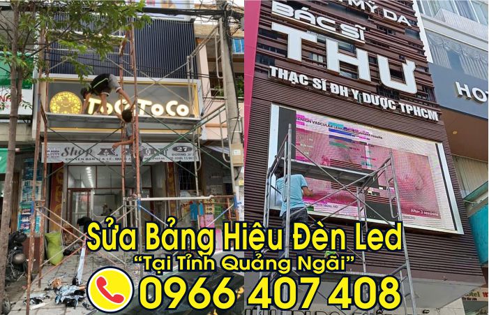 sửa bảng hiệu đèn led tại quảng ngãi - Giá Tốt Nhất, Liên hệ: 0966.407.408 sửa bảng hiệu đèn led tại quảng ngãi - Giá Tốt Nhất