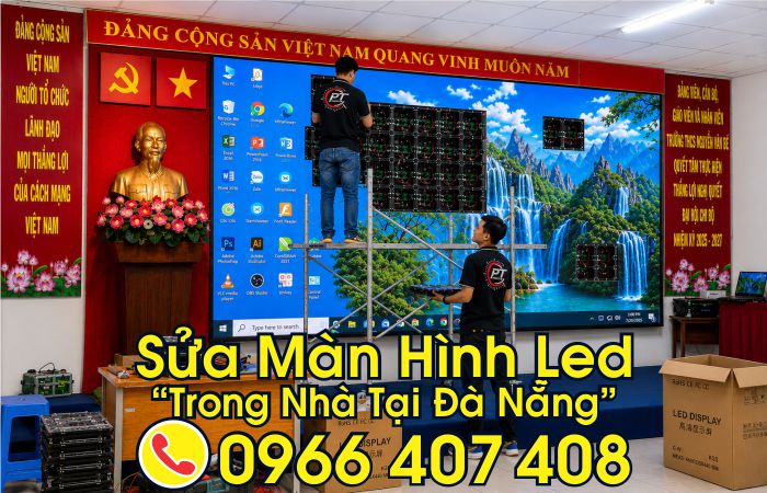 Sửa màn hình led trong nhà - sửa màn hình led đà nẵng - Liên hệ: 0966.407.408 Sửa Màn Hình Led Trong Nhà - sửa màn hình led đà nẵng