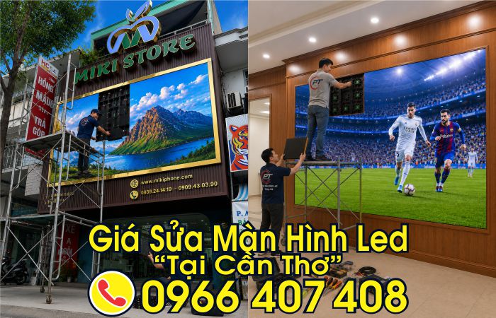 giá sửa màn hình led tại cần thơ - Nhanh Chóng, - Liên hệ: 0966.407.408 giá sửa màn hình led tại cần thơ - Nhanh Chóng