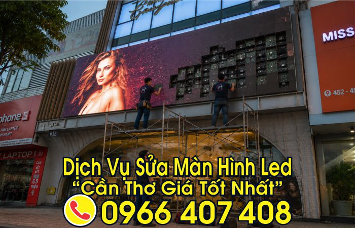 giá sửa màn hình led tại cần thơ - Phát Tiến Group, Liên hệ: 0966.407.408 giá sửa màn hình led tại cần thơ - Phát Tiến Group