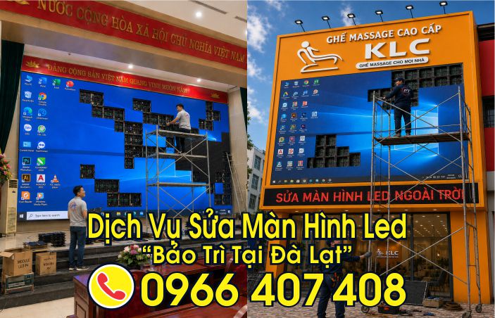 dịch vụ sửa màn hình led tại đà lạt - Liên Hệ: 0966.407.408 dịch vụ sửa màn hình led tại đà lạt