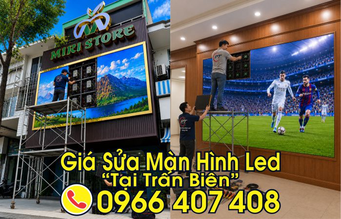 giá sửa màn hình led tại trấn biên - Nhanh Chóng, Liên Hệ: 0966.407.408 giá sửa màn hình led tại trấn biên - Nhanh Chóng