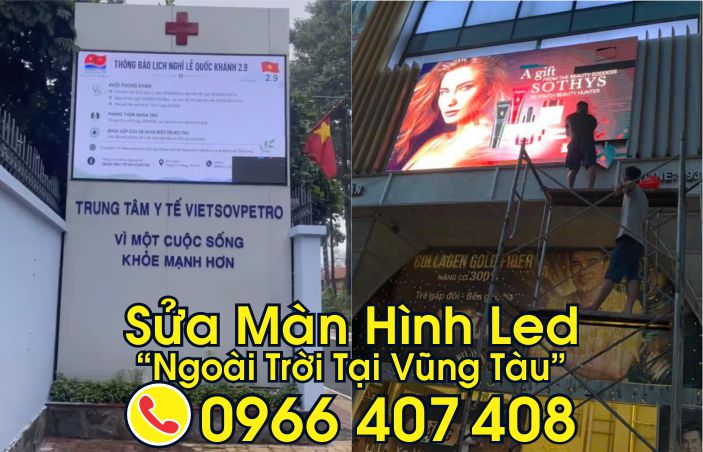 sửa màn hình led ngoài trời tại vũng tàu - Liên Hệ: 0966.407.408 sửa màn hình led ngoài trời tại vũng tàu
